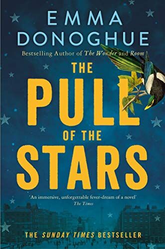 Emma Donoghue - The Pull of the Stars: Emma Donoghue - Preis vom 09.10.2026 07:28:09 h