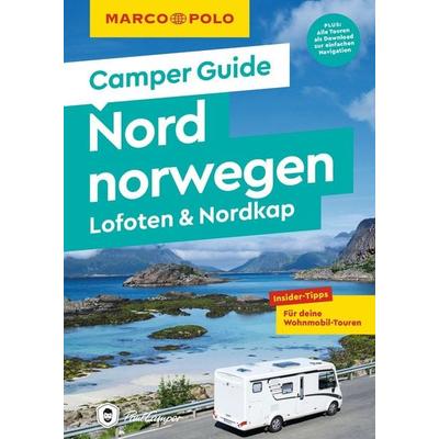 MARCO POLO Camper Guide Nordnorwegen: Lofoten & Nordkap, Taschenbuch von Martin Müller, MairDuMont, 978-3-575-02130-4