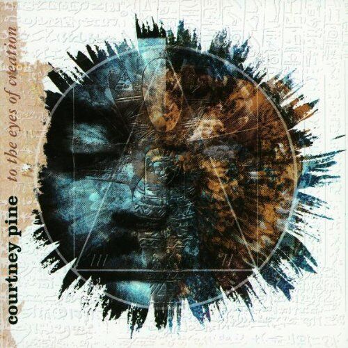 COURTNEY PINE - To the Eyes of Creation - Preis vom 16.10.2026 11:41:07 h