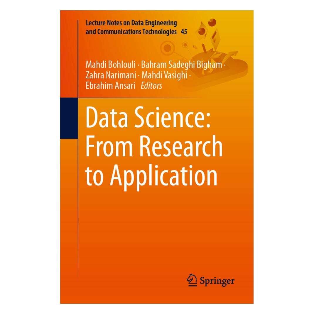 Springer Data Science: From Research to Application (Englisch, Softcover, Ansari Ebrahim, Bigham Sadeghi, Bohlouli Mahdi, Narimani Zahra, Vasighi Mahdi) (56119772)