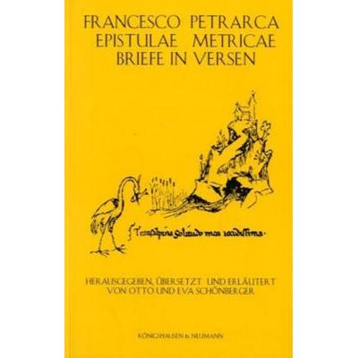 Epistula Metricae / Briefe in Versen, Taschenbuch von Francesco Petrarca, Königshausen & Neumann, 978-3-8260-2886-1