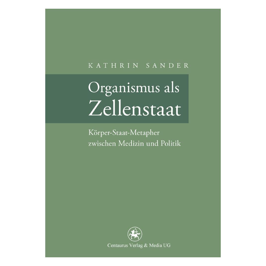 Centaurus Organismus als Zellenstaat (Deutsch, Softcover, Kathrin Sander) (55406678)