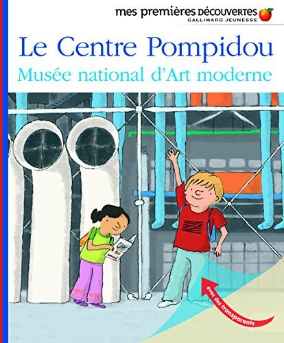 Gallimard Jeunesse - Le Centre Pompidou, Musée national d'art moderne - Preis vom 19.10.2026 19:33:35 h