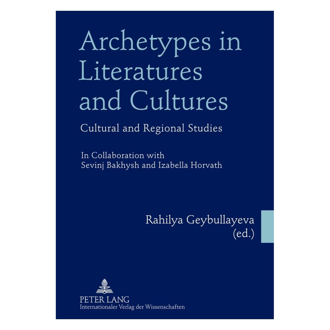 Peter Lang Archetypes in Literatures and Cultures (Englisch, Softcover, Rahilya Geybullayeva) (56026115)