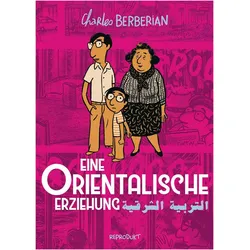 Eine orientalische Erziehung, Comics + Manga von Charles Berberian, Ulrich Pröfrock