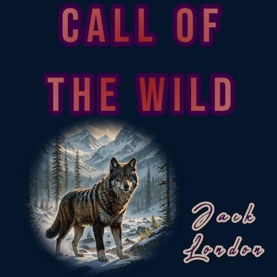 Call of the Wild - Jack London, Audio, 9786253871123