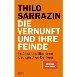 Die Vernunft und ihre Feinde, Sachbücher von Thilo Sarrazin