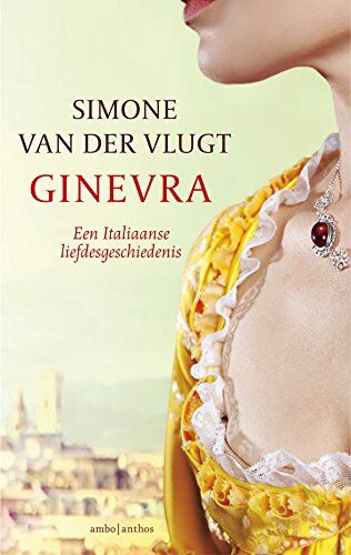 Simone van der Vlugt - Ginevra: een Italiaanse liefdesgeschiedenis - Preis vom 12.10.2026 11:37:12 h