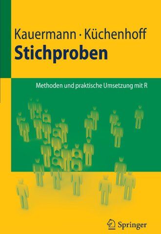 Göran Kauermann - Stichproben: Methoden und praktische Umsetzung mit R (Springer-Lehrbuch) - Preis vom 30.09.2026 09:01:18 h