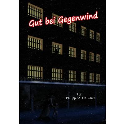 Gut bei Gegenwind, Taschenbuch von , Simone Philipp, 978-3-9503751-0-7