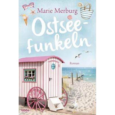 Ostseefunkeln, Taschenbuch von Marie Merburg, Lübbe, 978-3-404-18365-4
