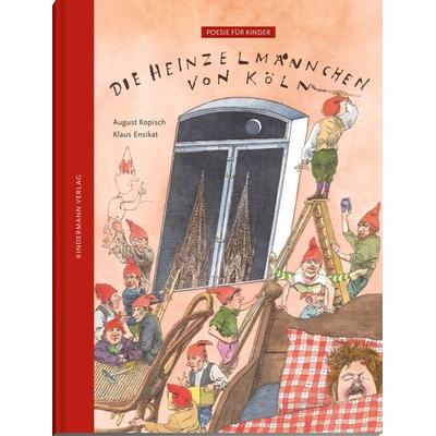 Die Heinzelmännchen von Köln, Gebundene Ausgabe von August Kopisch, Kindermann Verlag, 978-3-949276-09-5
