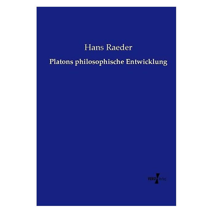 Vero Platons philosophische Entwicklung (Deutsch, Softcover, Hans Raeder) (7438770)
