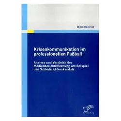 Krisenkommunikation im professionellen Fussball, Fachbücher von Björn Remmel