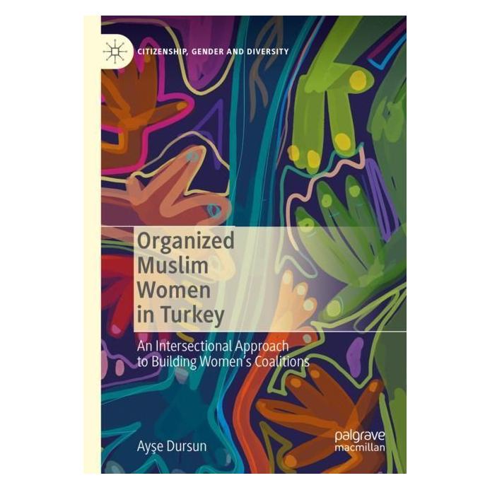 Springer Organized Muslim Women in Turkey (Englisch, Softcover, Ayşe Dursun) (56976635)