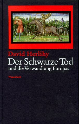 David Herlihy - Der Schwarze Tod und die Verwandlung Europas - Preis vom 09.10.2026 07:28:09 h