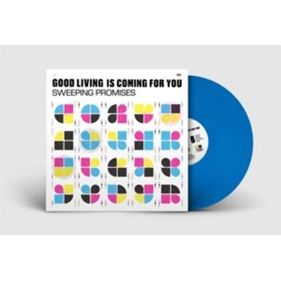 GOOD LIVING IS COMING FOR YOU (Ocean Blue Vinyl) - Sweeping Promises, Vinyl