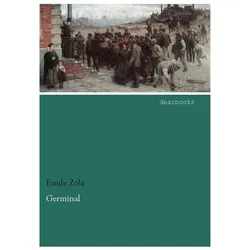 Germinal, Belletristik von Émile Zola