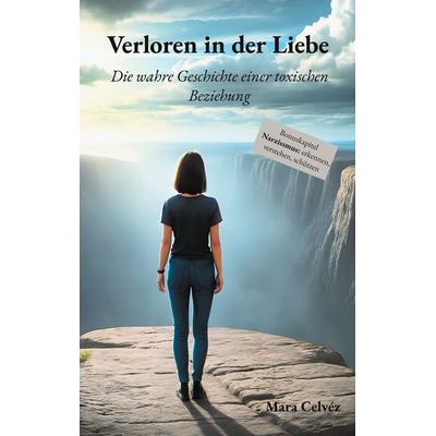 Verloren in der Liebe, Taschenbuch von Mara Celvéz, BoD – Books on Demand, 978-3-8192-6441-2