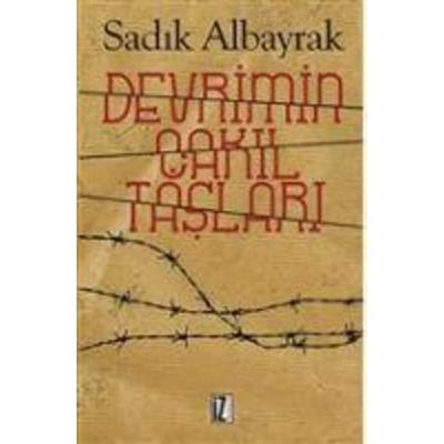 Devrimin Cakil Taslari, Taschenbuch von Sadik Albayrak, Iz Yayincilik
