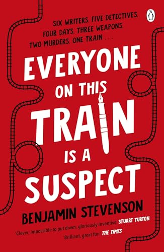 Benjamin Stevenson - Everyone On This Train Is A Suspect: ‘Brilliant’ The Times, Crime Book of the Month - Preis vom 13.10.2026 11:25:28 h