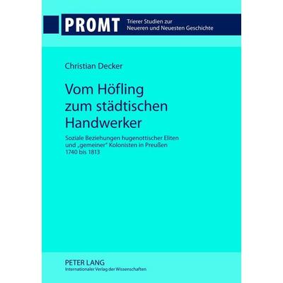 Vom Höfling zum städtischen Handwerker, Gebundene Ausgabe von Christian Decker, Peter Lang GmbH, Internationaler Verlag der Wissenschaften,