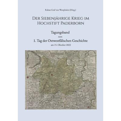 Der Siebenjährige Krieg im Hochstift Paderborn, Taschenbuch von , BoD – Books on Demand, 978-3-7578-2879-0