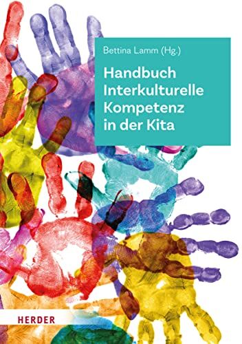 Lamm, Dr. Bettina - Handbuch Interkulturelle Kompetenz in der Kita - Preis vom 17.10.2026 19:25:27 h