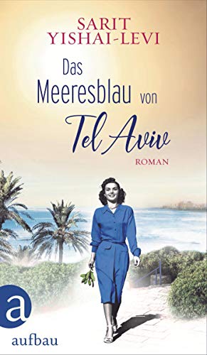 Sarit Yishai-Levi - Das Meeresblau von Tel Aviv: Roman - Preis vom 09.10.2026 07:28:09 h
