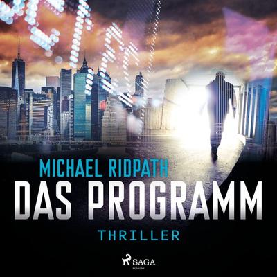 Das Programm - Michael Ridpath, Audio, 9788726915969