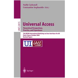 Universal Access. Theoretical Perspectives, Practice, and Experience, Fachbücher von Constantine Stephanidis, Noelle Carbonell