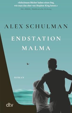 Alex Schulman - Endstation Malma: Roman »Schulmans Bücher haben einen Sog, wie man das eher von Stephen King kennt.« Alex Rühle, SZ - Preis vom 10.10.2026 11:48:34 h