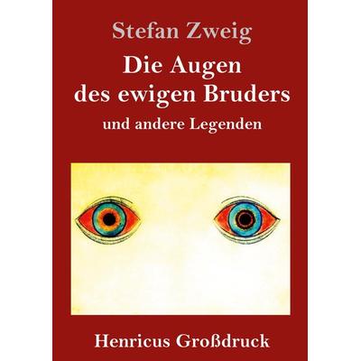 Die Augen des ewigen Bruders (Großdruck), Gebundene Ausgabe von Stefan Zweig, Bod, 978-3-8478-3651-3