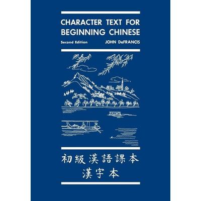 Character Text for Beginning Chinese, Taschenbuch von John DeFrancis,Chia-Yee Yung Teng, University Presses, 978-0-300-02059-5