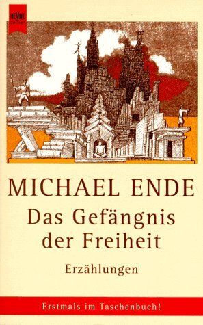 Michael Ende - Das Gefängnis der Freiheit. - Preis vom 15.10.2026 23:06:25 h