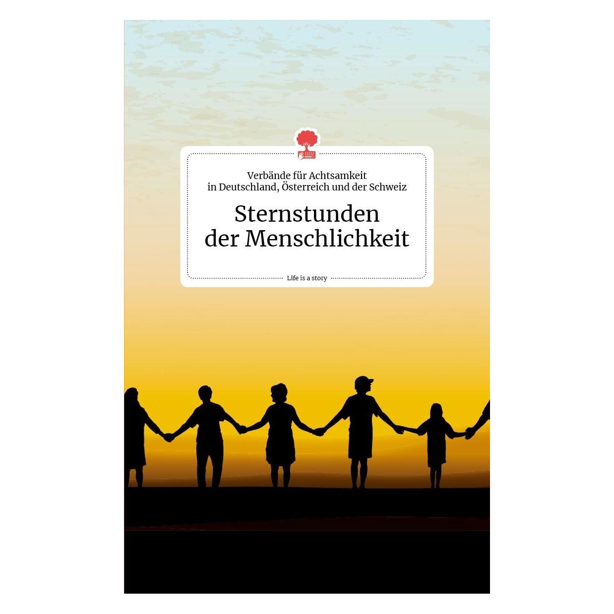 Story.one Sternstunden der Menschlichkeit. Life i (Deutsch, 2020) (9783990872192)
