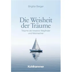 Berger:Die Weisheit der Träume, Fachbücher von Brigitte Berger