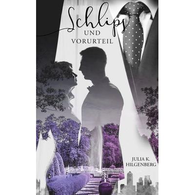 Schlips und Vorurteil, Gebundene Ausgabe von Julia K. Hilgenberg, BoD – Books on Demand, 978-3-7481-8326-6