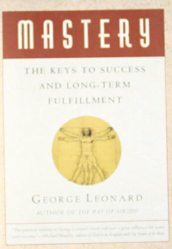 George Leonard - Mastery: The Keys to Success and Long-Term Fulfillment (Plume) - Preis vom 14.10.2026 23:07:16 h
