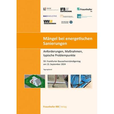 Mängel bei energetischen Sanierungen, Taschenbuch von Rafael Gramm,Silke Sous,Christian Kalb,Carsten Grobe,Martin Schauer, Fraunhofer IRB,