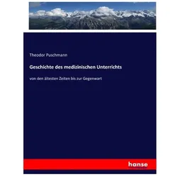 Geschichte des medizinischen Unterrichts, Fachbücher von Theodor Puschmann