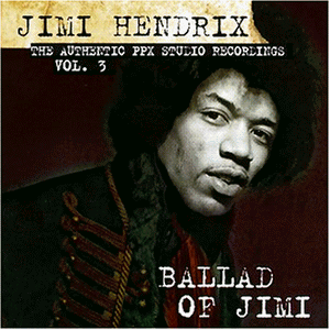 Jimi Hendrix - The Authentic PPX Studio Recordings, Vol. 3: Ballad Of Jimi - Preis vom 19.10.2026 19:33:35 h