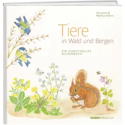 Tiere in Wald und Bergen, Kinderbücher von Markus Hänni