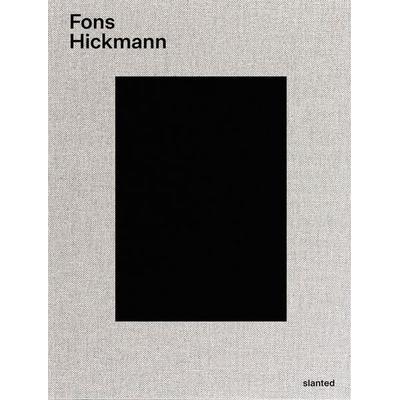 FONS HICKMANN, Gebundene Ausgabe von Helene Roolf,Jürgen W. Schulz, Slanted Publishers UG (haftungsbeschränkt), 978-3-692-02015-0