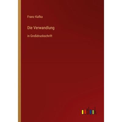 Die Verwandlung, Taschenbuch von Franz Kafka, Outlook, 978-3-368-47362-4