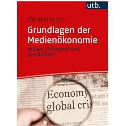 Grundlagen der Medienökonomie, Fachbücher von Christian Fuchs