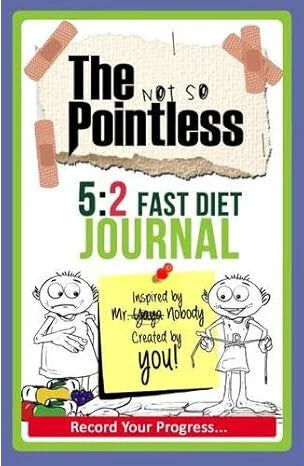 Zoblit 5:2 Fast Diet: The Not So Pointless Journal - Record Your Progress by Yaya Nobody, Paperback Diet Diary & Fasting Tracker