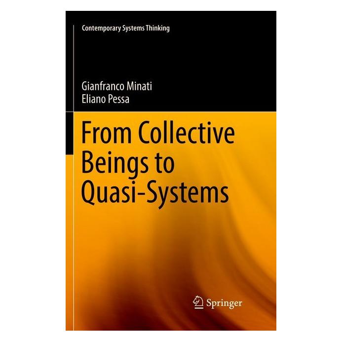 Springer From Collective Beings to Quasi-Systems (Englisch, Softcover, Eliano Pessa, Gianfranco Minati) (56045386)