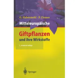 Mitteleuropäische Giftpflanzen und ihre Wirkstoffe, Fachbücher von Petra Ziemer, Gerhard Habermehl