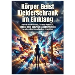 Körper Geist Kleiderschrank im Einklang, Ratgeber von Miriam Brandt
